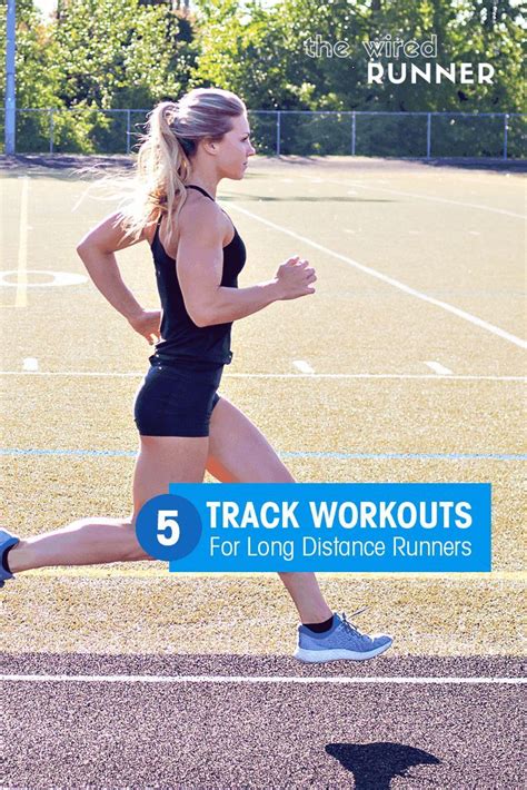 5 Track Workouts For Long Distance Runners Track Workout Long
