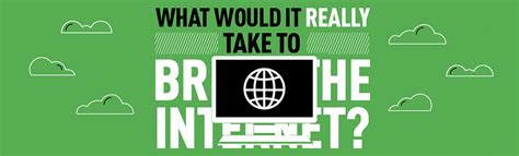 What It Would Take To Break The Internet Infographic