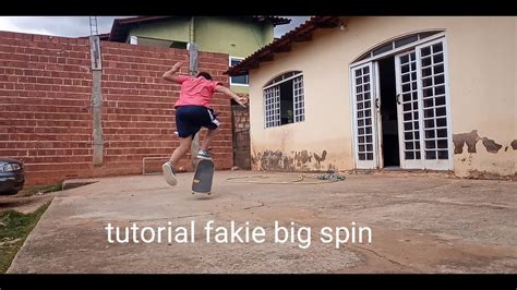 Tutorial Fakie Big Spin Youtube