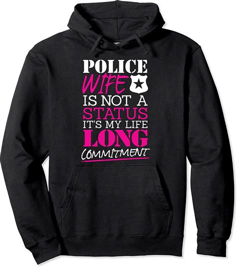 Police Wife Police Wife My Life Long Commitment Pullover