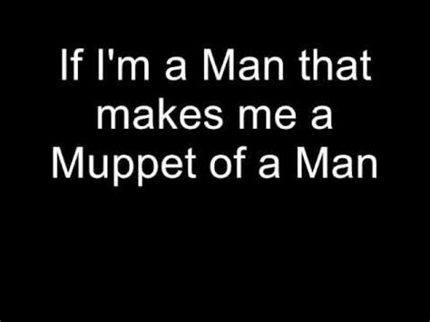 I love this song! The Muppets-Man or Muppet Lyrics | Muppets, Lyrics