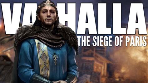 Every Major Detail You Should Know About The Siege Of Paris Valhalla