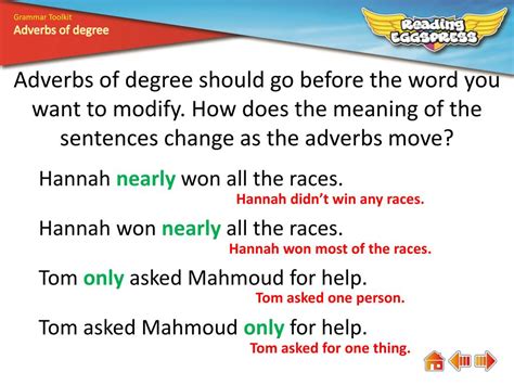 They're often placed directly before the main verb of a sentence. PPT - What are adverbs of degree? PowerPoint Presentation ...