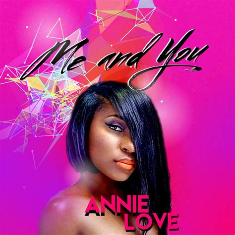 Me And You Single By Annie Love Spotify