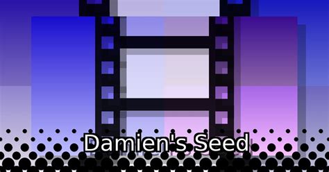 Damien S Seed 1996 A Film By Edward Holzman Theiapolis