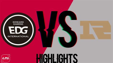 Edg Vs Rng Highlights All Games Lpl Spring Playoffs Round