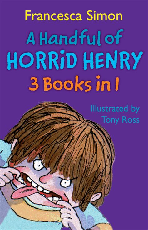 A Handful Of Horrid Henry 3 In 1 Horrid Henrysecret Clubtooth Fairy