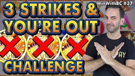3 Strikes And Youre Out Challenge 🎰 Slot Edition Youtube