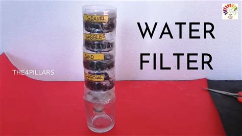 How To Make A Water Filter Water Filter Working Model Charcoal Sand