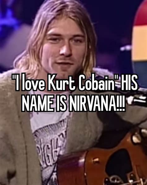 🍒🍓💋🎸 Nirvana Funny Nirvana Band Memes