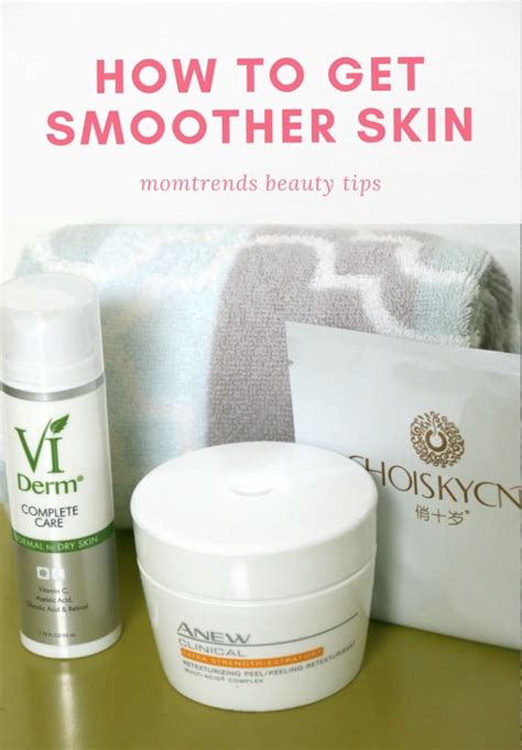 Three Tips For Smoother Skin Momtrends