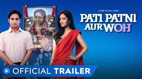Pati Patni Aur Woh Official Trailer Riya Sen Romantic Comedy Mx