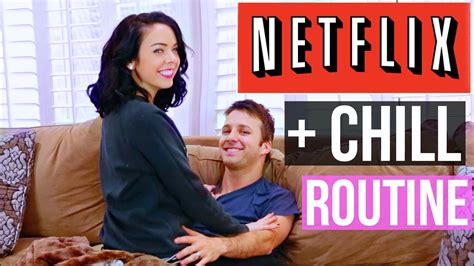 NETFLIX AND CHILL ROUTINE YouTube