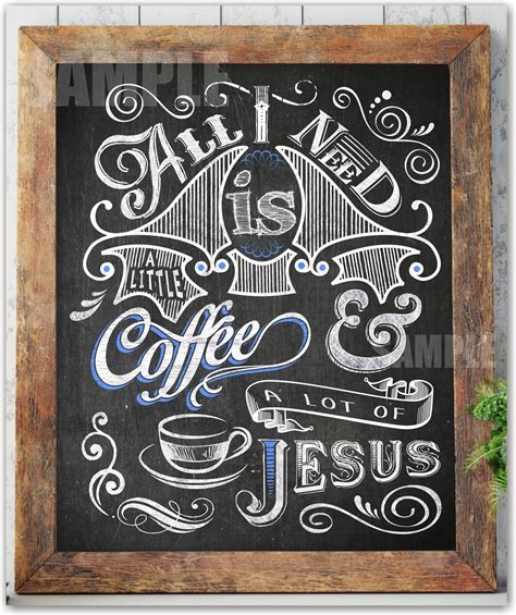 All I Need Is A Little Coffee And A Lot Of Jesus Coffee Wall Art Print