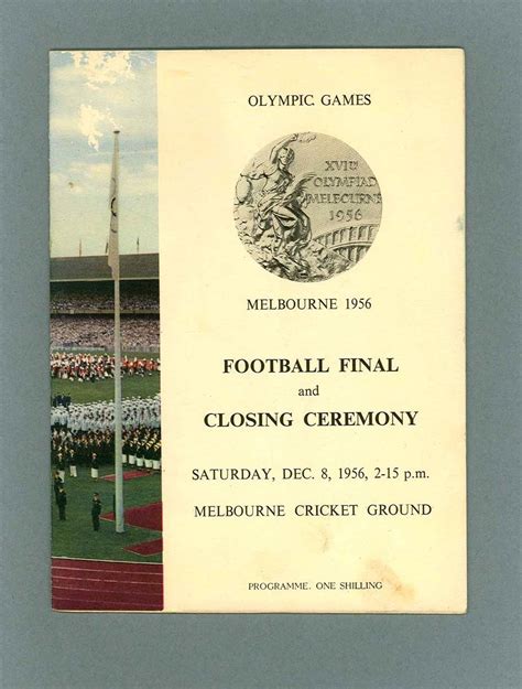 Thursday 22 nd july 22, sunday 25 th july, wednesday 28 th july Programme - 1956 Olympic Games - Football Final and ...