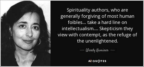 Wendy Kaminer Quote Spirituality Authors Who Are Generally Forgiving