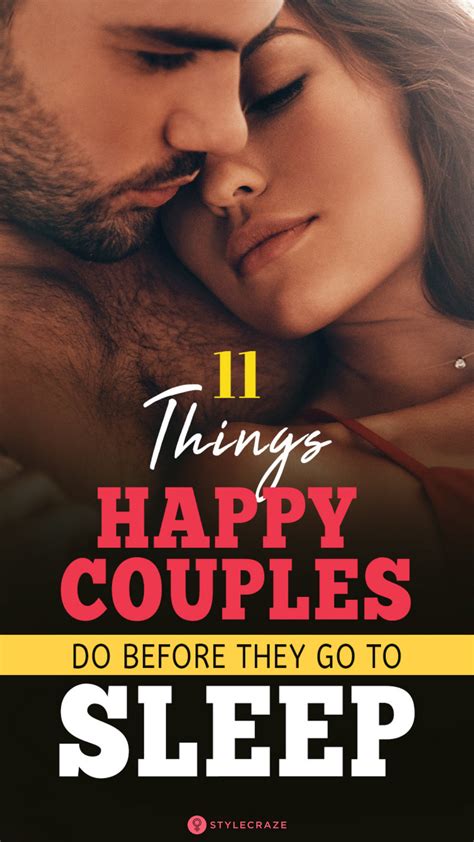 11 Things Happy Couples Do Before They Go To Sleep Couples Doing