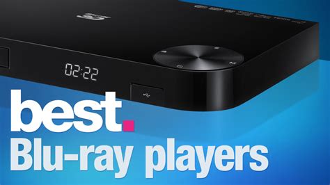 The Best Blu Ray Players 2018 Techradar