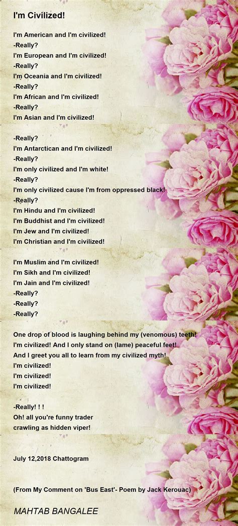 Im Civilized Im Civilized Poem By Mahtab Bangalee