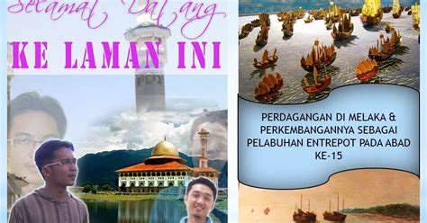Empayar melaka pada zaman keagungannya. Perkembangan Perdagangan Di Melaka Pada Abad ke-15 | Bhg ...