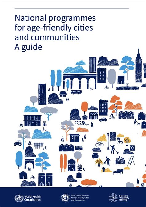 National Programmes For Age Friendly Cities And Communities A Guide
