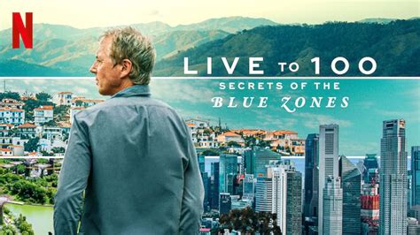 Live To Secrets Of The Blue Zones