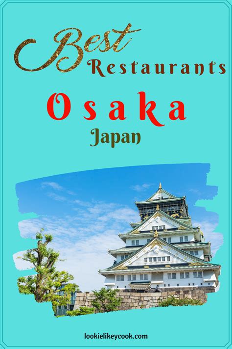 Best Restaurants In Osaka Japan Recipe For Success
