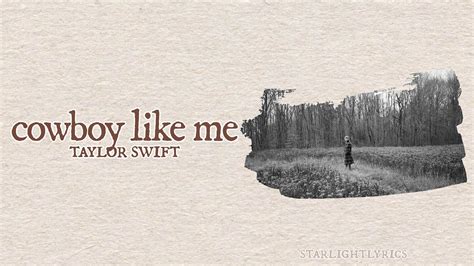 Taylor Swift Cowboy Like Me Lyric Video Hd Youtube