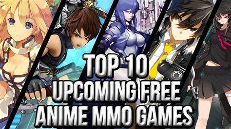 Top 10 Free Upcoming Anime Mmo Games Youtube