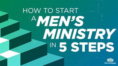 How To Start Mens Ministry In 5 Steps Man In The Mirror