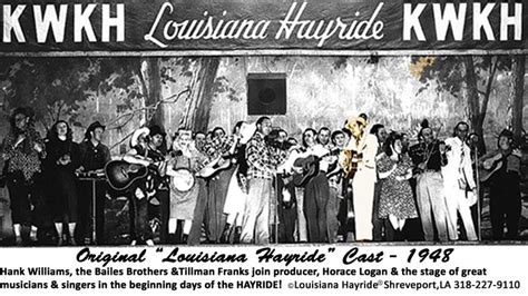 Louisiana Hayride Cast In 1948 Hayride Hank Williams Roots Music