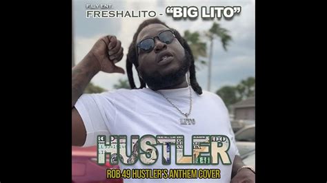 Freshalito Big Lito Rob49 Hustlers Anthem Cover Youtube