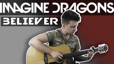 Imagine Dragons Believer Fingerstyle Guitar Cover Youtube
