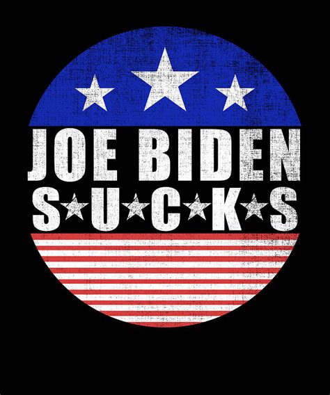 Joe Biden Sucks Funny Anti Joe Biden Political Digital Art By Abhishek