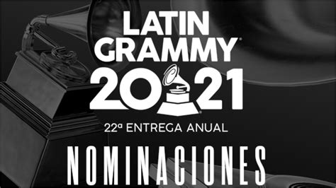cuándo se anunciarán las nominaciones a latin grammy 2021 latin grammy univision