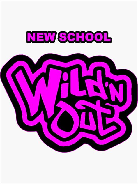 Wild N Out Sticker By Kudzaipresley Redbubble