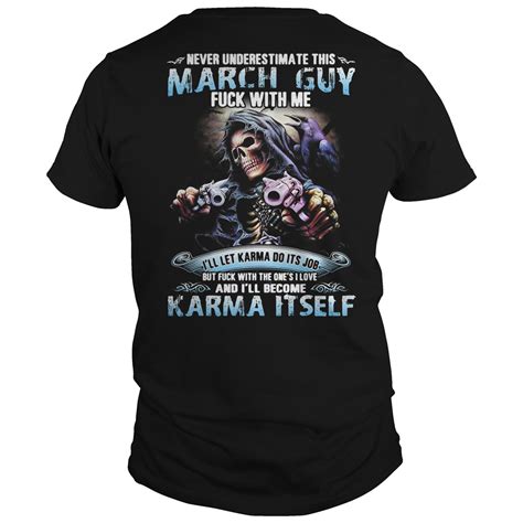 The Death Never Underestimate This March Guy Fuck With Me Shirt Hoodie