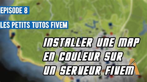 Tuto Fr Avoir La Map En Couleur Sur Son Serveur Les Tutos Fivem Sexiz Pix