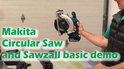 Makita Sawzall And Circular Saw Basic Demo Youtube