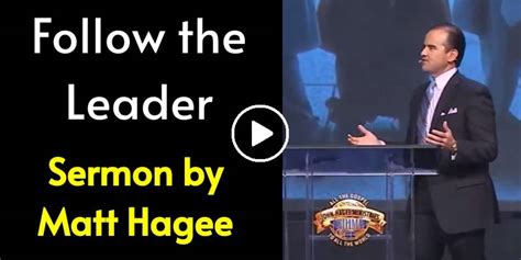 Matt Hagee Watch Sermon Follow The Leader