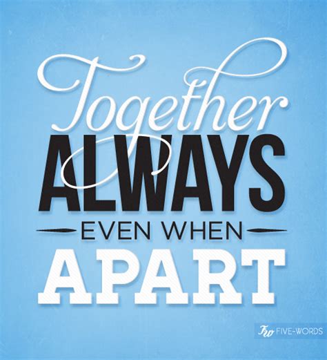 Together Always Even When Apart Unknown Picture Quotes Quoteswave