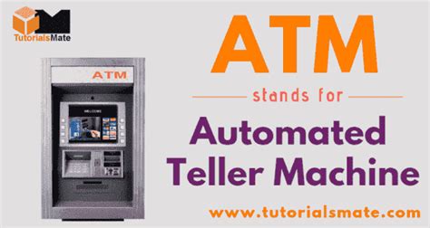 Atm Full Form What Is Automated Teller Machine Tutorialsmate
