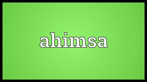 Most related words/phrases with sentence examples define at its best meaning and usage. Ahimsa Meaning - YouTube