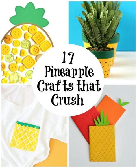 17 Pineapple Crafts That Crush Make And Takes Pineapple Crafts