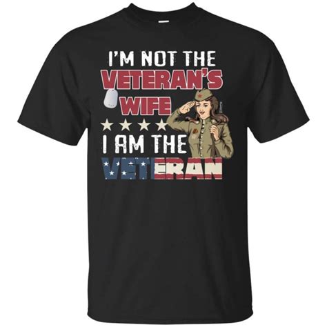 Im Not The Veterans Wife I Am The Veteran Shirt For Woman Veteran Zeleton Store