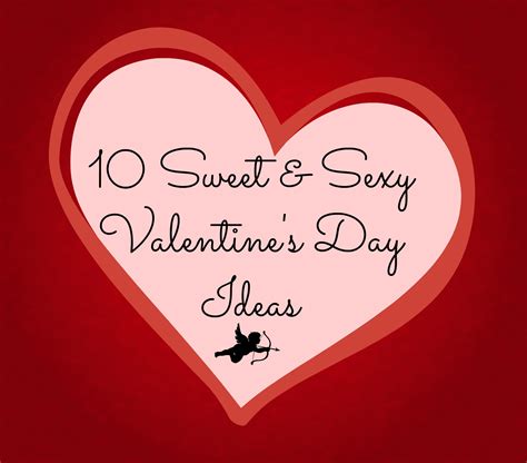20 Best Ideas Sexy Valentines Day Ideas Best Recipes Ideas And