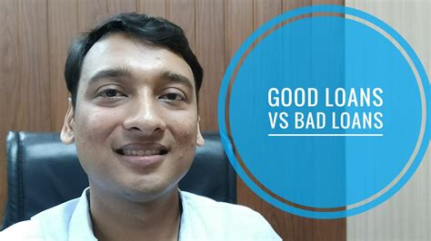 Check spelling or type a new query. Good loans vs Bad loans. All about loans. - YouTube