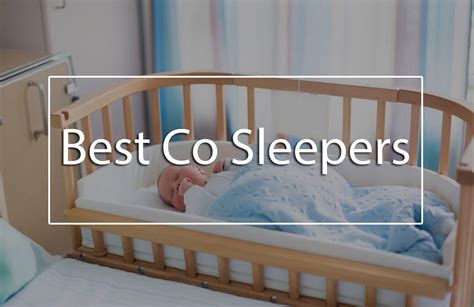 8 Best Co Sleepers Top In Bed And Bedside Co Sleeper Review • Babydotdot