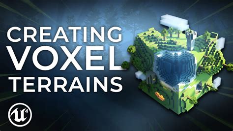 How To Create Voxel Terrains In Unreal Engine 4 Youtube