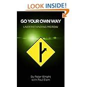 Go Your Own Way Understanding MGTOW Kindle Edition By Peter Wright